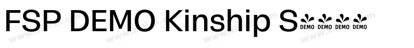 FSP DEMO Kinship S字体转换 FSP DEMO Kinship S字体转换